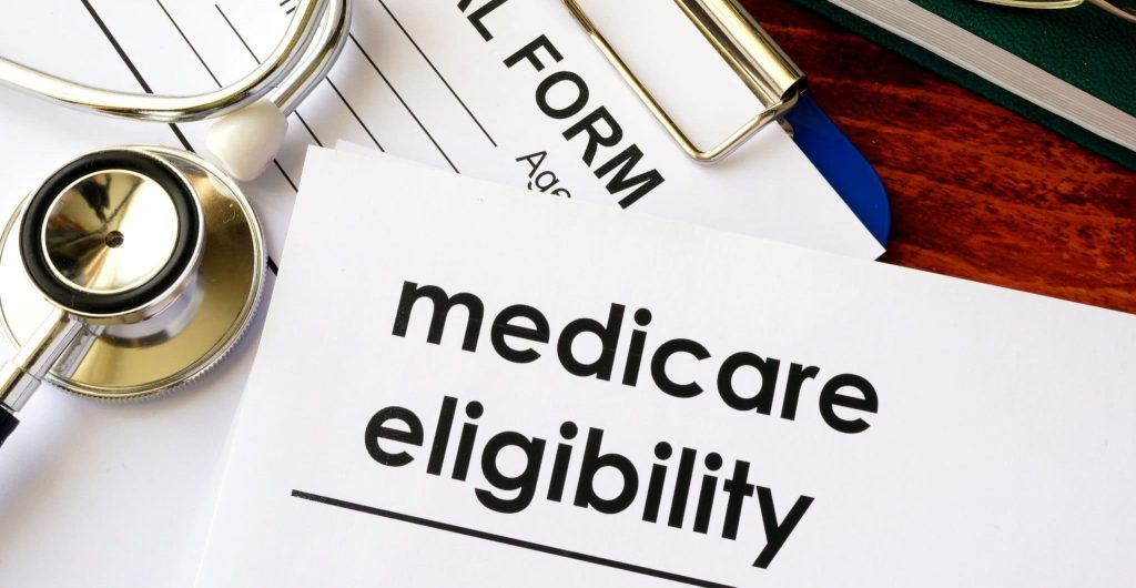 A paper that says “Medicare eligibility.”